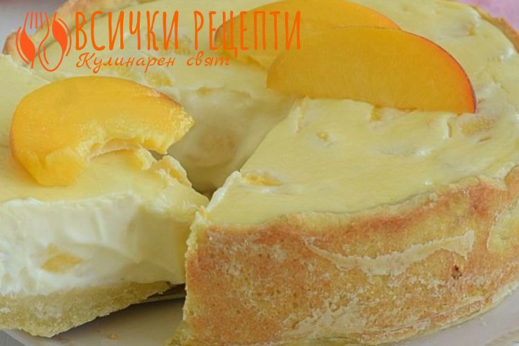 Сладкиш с праскови и крема сирене